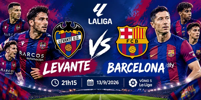 Soi kèo Levante vs Barcelona